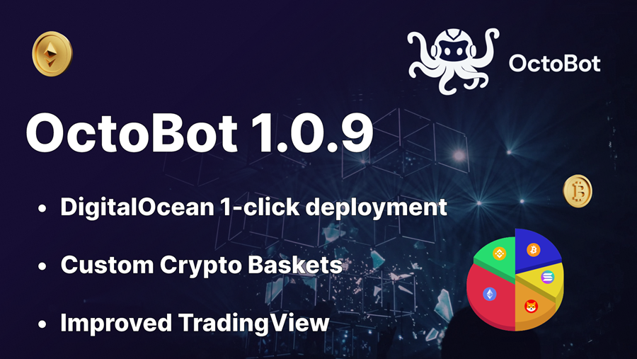 octobot 1.0.9 ditigtalocean 1 click deployment custom crypto baskets